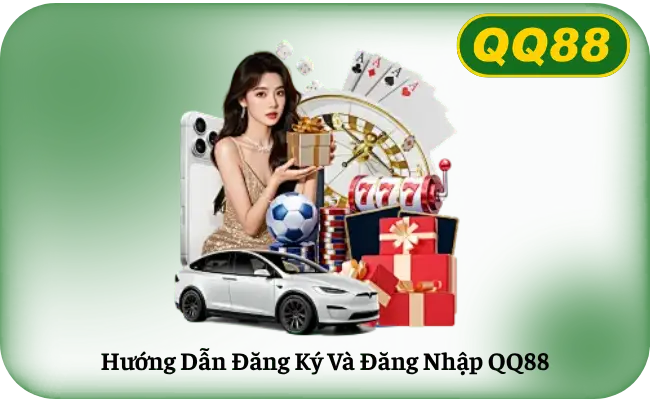 Hướng dẫn đăng ký và đăng nhập QQ88 từng bước chi tiết