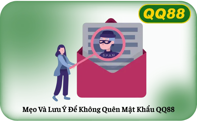 Meo Va Luu Y De Khong Quen Mat Khau QQ88 Mẹo Và Lưu Ý Để Không Quên Mật Khẩu QQ88